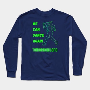 Tomorrowland. We Can Dance Again.Green Long Sleeve T-Shirt